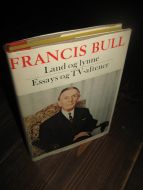 BULL, FRANCIS: Land og lynne. Essays og TV aftener. 1969