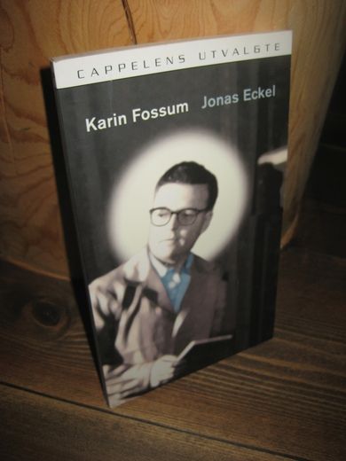 Fossum, Karin: Jonas Eckel. 2003.