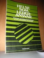 HELSE SOM LEDERANSVAR.  Erfaringer og forslag til forbedringer av det psykososiale arbeidsmiljø. 1983.