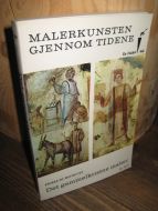 MALERKUNSTEN GJENNOM TIDENE: Det gammelkristne maleri. 1965.