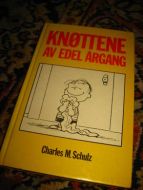 Schulz: KNØTTENE AV EDEL ÅRGANG. 1980