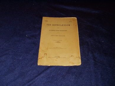 1906, nr 002, VOR BARNELÆRDOM efter Luthers Lille Katekisme