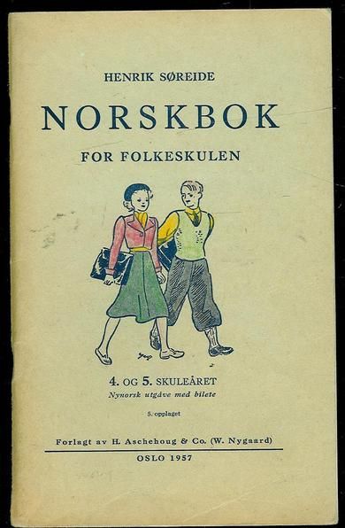 Søreide: Norskbok for folkeskulen. 4. og 5. skuleåret. Nynorsk. 1957