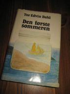 DAHL, TOR EDVIN: DEN FØRSTE SOMMEREN. 1980.