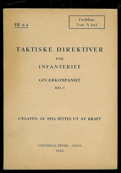 taktiske direktiver for infanteriet. Geværkompaniet. Del 1. 1953