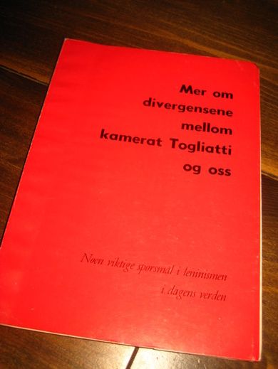 Mer om divergensene mellom kammerat Togliatti og oss. Leninismen. 1963.