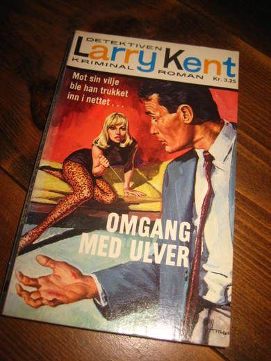 KENT, LARRY: OMGANG MED ULVER. BOK NR 87, 1967.