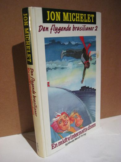 MICHELET, JON: En midtvinternatts drøm. Bind 2, 1988.