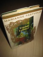 FASTVOLD, MARIANNE: Tristan kommer. 1998.