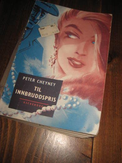 CHEYNEY: TIL INNBRUDDSPRIS. 1957.