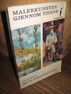 MALERKUNSTEN GJENNOM TIDENE: Det 19. århunders maleri. 1964.