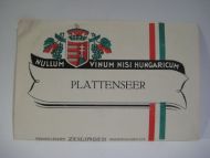 NULLUM VINUM NISI HUNGARICUM PLATTENSEER.