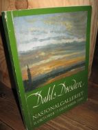 NASJONALGALERIET11. OKTOBER- 7. DESEMBER 1980: Dahls Dresden.
