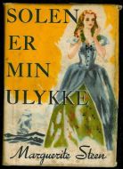 Steen: Solen er min ulykke. 1. Del 1947