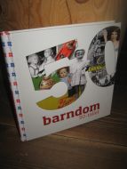 Hirsch: barndom 50- tallet. 2007.