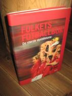 MOE: FOLKETS FOTBALLBOK. De store øyeblikkene. 2002.