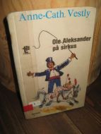 Vestly, Anne Cath: Ole Alexander på sirkus. 1979.