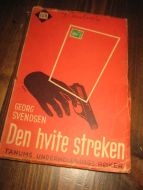 SVENDSEN: Den hvite streken. 1946. 