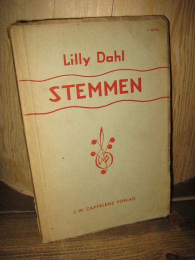 Dahl, Lilly: STEMMEN. Bruk og misbruk. 1944.