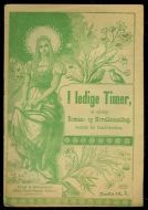 1903,nr 014, I ledige Timer. En udvalgt Roman- og Novellesamling bestemt for Familiekredsen.