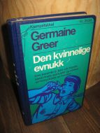 Greer, Germaine: Den kvinnelige evnukk. 1972.