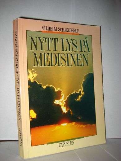 SCHELDERUP: NYTT LYS PÅ MEDISINEN. 1989.