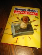 LILLELIEN, BJØRGE: Saken er klar! 1985.