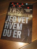 SIGURDARDOTTIR, YRTSA: JEG VET HVEM DU ER. 2012.