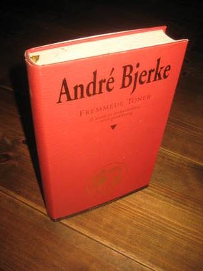 BJERKE, ANDRE: FREMMEDE TONER. 1993