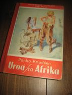 Knudsen: Uroa fra Afrika. Bok nr 4, 1951. 