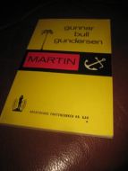 GUNDERSEN, GUNNAR BULL: Martin. 1965