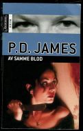 JAMES, P.D. : AV SAMME BLOD. 2007