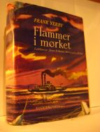 YVERBY. Flammer i mørkret. 1. opplag 1950.