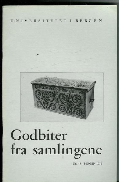 1976,nr 045, UNIVERSITETET I BERGEN-  GODBITER FRA SAMLINGANE.