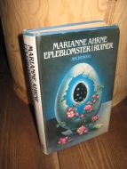 AHRNE, MARIANNE: EPLEBLOMSTER & RUINER. 1980.