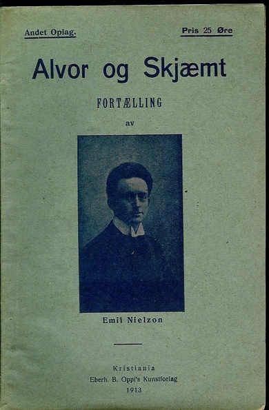 Emil Nielzon: Alvor og Skjæmt. 1913.