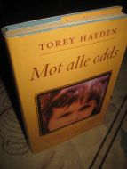 HAYDEN, TOREY: MOT ALLE ODDS. 1996.