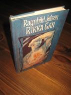 JOLSEN, RAGNHILD: RIKKA GAN. 1988