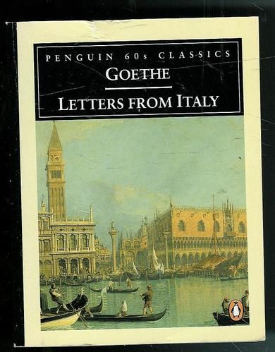 GOETHE: LETTERS FROM ITALIA. 1995