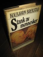 BREKSTAD: Stank av mennesker. 1985.