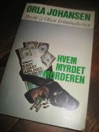 JOHANSON: HVEM MYRDET MORDEREN.