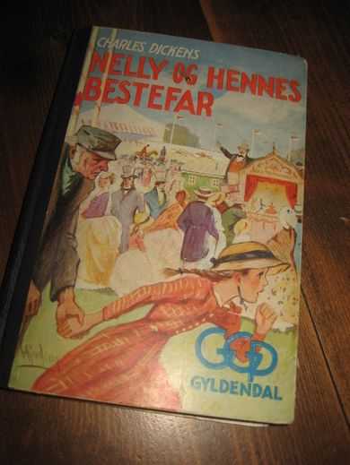 DICKENS, CHARLES: NELLY OG HENNES BESTEFAR. 1941.