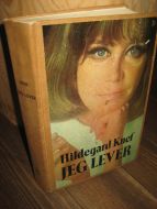 Knef, Hildegard: JEG LEVER. 1972.