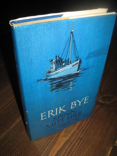 BYE, ERIK: SPINN, MITT HJUL. 1971.