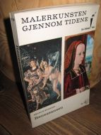 MALERKUNSTEN GJENNOM TIDENE: Renessansen. 1962.