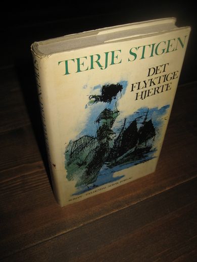 STIGEN, TERJE: DET FLYKTIGE HJERTE. 1967.