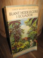 Nielsen: BLANT HODEJEGERE I EQUADOR. 1954.