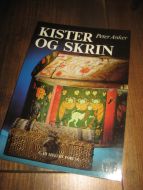 Anker: KISTER OG SKRIN. 1989. 