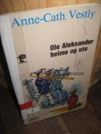 Vestly, Anne Cath: Ole Alexander heime og ute. 1979.