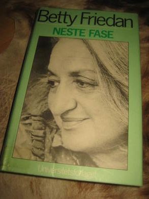 FRIEDAN, BETTY: NESTE FASE. 1982